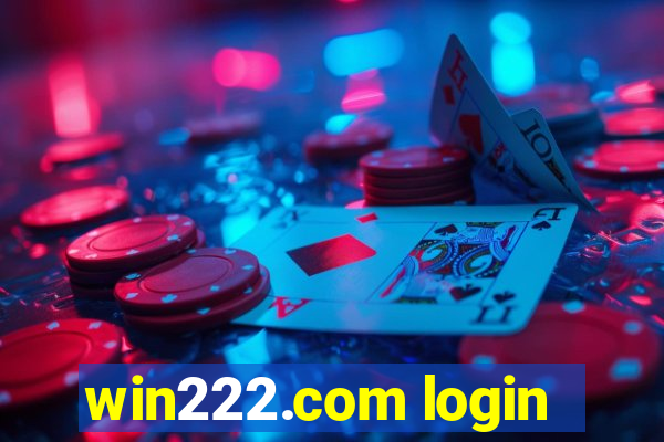 win222.com login